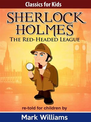 cover image of Sherlock Holmes--Sherlock For Kids--The Red-Headed League
